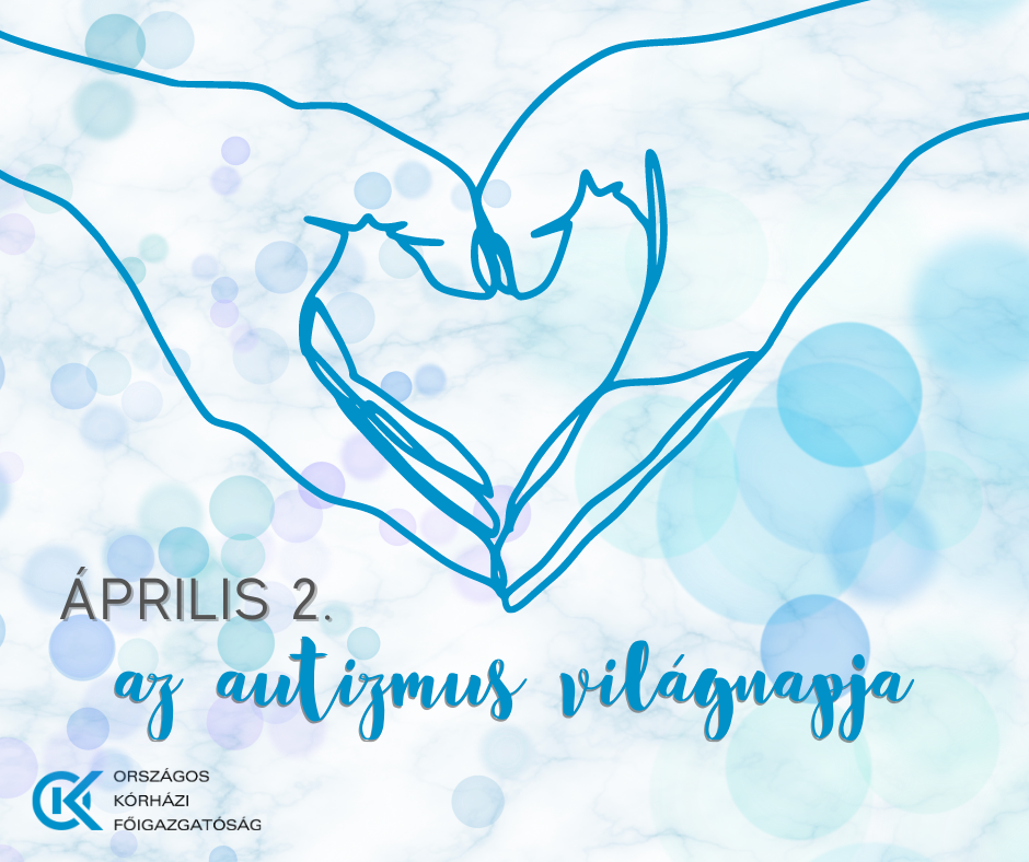 Április 2. az autizmus világnapja, Szent György Kórház, Dr. Csermavölgyi István főigazgató